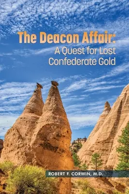 The Deacon Affair: Poszukiwanie zaginionego złota Konfederacji - The Deacon Affair: A Quest for Lost Confederate Gold