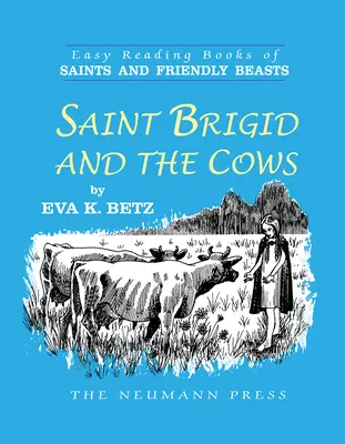 Święta Brygida i krowy - Saint Brigid and the Cows