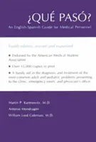 Qu Pas? Angielsko-hiszpański przewodnik dla personelu medycznego - Qu Pas?: An English-Spanish Guide for Medical Personnel