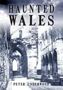 Nawiedzona Walia - Haunted Wales