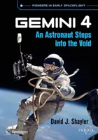 Gemini 4: Astronauta wkracza w pustkę - Gemini 4: An Astronaut Steps Into the Void