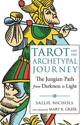 Tarot i archetypowa podróż: Jungowska ścieżka od ciemności do światła - Tarot and the Archetypal Journey: The Jungian Path from Darkness to Light