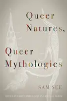 Queerowe natury, queerowe mitologie - Queer Natures, Queer Mythologies