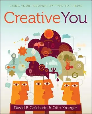 Creative You: Wykorzystanie swojego typu osobowości do rozwoju - Creative You: Using Your Personality Type to Thrive