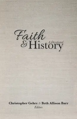 Wiara i historia: A Devotional - Faith and History: A Devotional