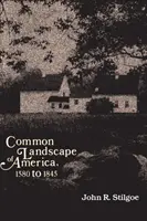 Wspólny krajobraz Ameryki, 1580-1845 - Common Landscape of America, 1580-1845