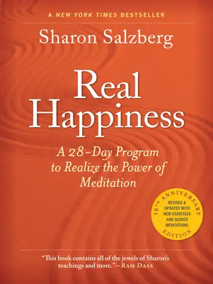 Real Happiness, 10th Anniversary Edition: 28-dniowy program uświadomienia sobie mocy medytacji - Real Happiness, 10th Anniversary Edition: A 28-Day Program to Realize the Power of Meditation