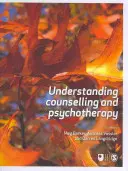 Zrozumieć poradnictwo i psychoterapię - Understanding Counselling and Psychotherapy