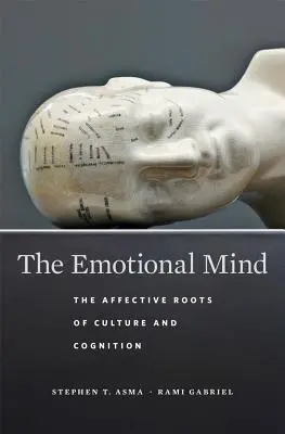 The Emotional Mind: Afektywne korzenie kultury i poznania - The Emotional Mind: The Affective Roots of Culture and Cognition