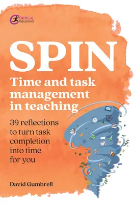 Spin: Zarządzanie czasem i zadaniami w nauczaniu - Spin: Time and Task Management in Teaching