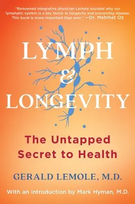 Limfa i długowieczność: Niewykorzystany sekret zdrowia - Lymph & Longevity: The Untapped Secret to Health