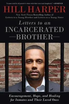 Listy do uwięzionego brata: Zachęta, nadzieja i uzdrowienie dla więźniów i ich bliskich - Letters to an Incarcerated Brother: Encouragement, Hope, and Healing for Inmates and Their Loved Ones