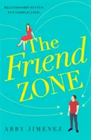 Friend Zone: najbardziej zabawna i łamiąca serce komedia romantyczna - Friend Zone: the most hilarious and heartbreaking romantic comedy