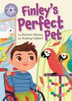 Mistrz czytania: Finley's Perfect Pet - Independent Reading Purple 8 - Reading Champion: Finley's Perfect Pet - Independent Reading Purple 8