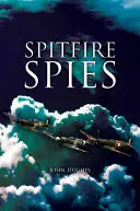 Szpiedzy Spitfire - Spitfire Spies