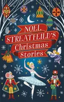 Świąteczne opowieści Noela Streatfeilda - Noel Streatfeild's Christmas Stories