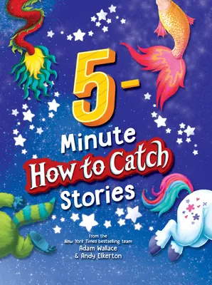 5-minutowe historie jak złapać potwora - 5-Minute How to Catch Stories