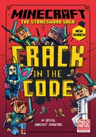 Minecraft: Crack in the Code! (Saga Stonesword #1) - Minecraft: Crack in the Code! (Stonesword Saga #1)