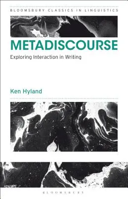 Metadyskurs: Odkrywanie interakcji w pisaniu - Metadiscourse: Exploring Interaction in Writing