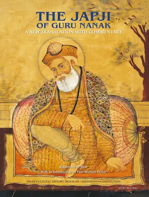 Dżapdżi Guru Nanaka: Nowe tłumaczenie z komentarzem - The Japji of Guru Nanak: A New Translation with Commentary