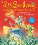 Sir Scallywag i bitwa o śmierdzące dno - Sir Scallywag and the Battle for Stinky Bottom