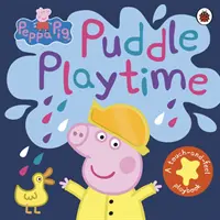 Świnka Peppa: Zabawa w kałuży - książeczka dotykowa - Peppa Pig: Puddle Playtime - A Touch-and-Feel Playbook