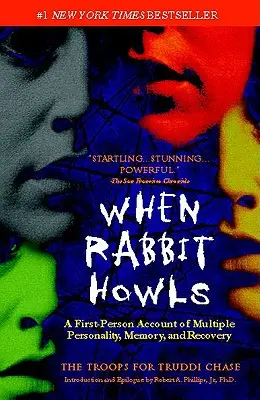 Kiedy królik wyje: Pierwszoosobowa relacja o osobowości wielorakiej, pamięci i powrocie do zdrowia - When Rabbit Howls: A First-Person Account of Multiple Personality, Memory, and Recovery
