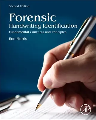 Kryminalistyczna identyfikacja pisma ręcznego: Podstawowe pojęcia i zasady - Forensic Handwriting Identification: Fundamental Concepts and Principles