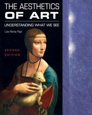 Estetyka sztuki: Zrozumieć to, co widzimy - The Aesthetics of Art: Understanding What We See