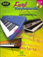 Funk Keyboards - kompletna metoda - współczesny przewodnik po akordach, rytmach i zagrywkach - Funk Keyboards - the Complete Method - A Contemporary Guide to Chords, Rhythms and Licks