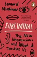 Subliminal - Nowa podświadomość i to, czego nas uczy - Subliminal - The New Unconscious and What it Teaches Us