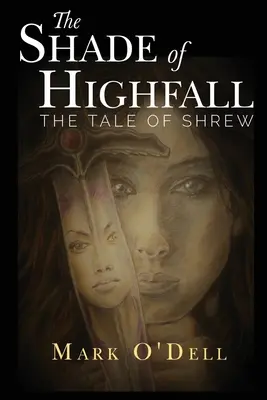 Cień Highfall: Opowieść o ryjówce - The Shade of Highfall: The tale of Shrew