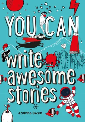 TY TEŻ MOŻESZ pisać niesamowite historie - bądź niesamowity dzięki temu inspirującemu przewodnikowi - YOU CAN write awesome stories - Be Amazing with This Inspiring Guide