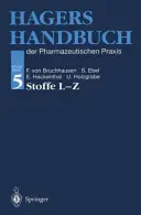 Hagers Handbuch Der Pharmazeutischen Praxis: Folgeband 5: Stoffe L-Z