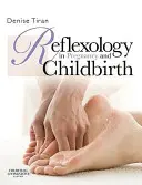 Refleksologia w ciąży i porodzie - Reflexology in Pregnancy and Childbirth