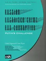 Rosyjska przestępczość zorganizowana i korupcja - wyzwanie Putina - Russian Organized Crime and Corruption - Putin's Challenge