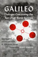 Dialog o dwóch głównych systemach świata, ptolemejskim i kopernikańskim, wydanie drugie poprawione - Dialogue Concerning the Two Chief World Systems, Ptolemaic and Copernican, Second Revised Edition