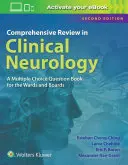 Kompleksowy przegląd neurologii klinicznej: Książka wielokrotnego wyboru dla oddziałów i komisji egzaminacyjnych - Comprehensive Review in Clinical Neurology: A Multiple Choice Book for the Wards and Boards