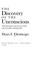 Odkrycie nieświadomości: historia i ewolucja psychiatrii dynamicznej - The Discovery of the Unconscious: The History and Evolution of Dynamic Psychiatry