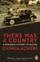 Był sobie kraj - osobista historia Biafry - There Was a Country - A Personal History of Biafra