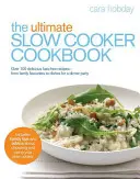 Najlepsza książka kucharska do powolnego gotowania - The Ultimate Slow Cooker Cookbook