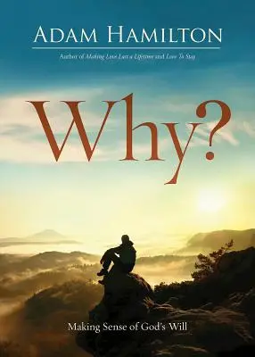 Dlaczego 518963: Making Sense of God's Will - Why? 518963: Making Sense of God's Will