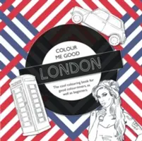 Colour Me Good London, wydanie 2 - Colour Me Good London, 2nd Edition