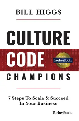 Culture Code Champions: 7 kroków do rozwoju i sukcesu w biznesie - Culture Code Champions: 7 Steps to Scale & Succeed in Your Business