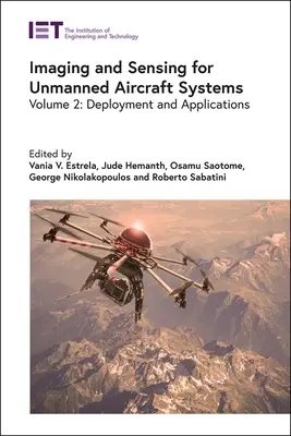 Obrazowanie i wykrywanie dla bezzałogowych systemów powietrznych: Wdrażanie i zastosowania - Imaging and Sensing for Unmanned Aircraft Systems: Deployment and Applications