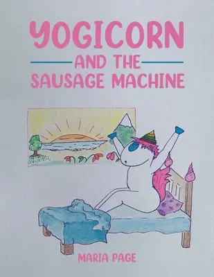 Yogicorn i maszyna do robienia kiełbasek - Yogicorn and the Sausage Machine