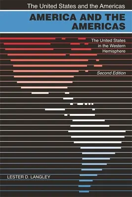 Ameryka i Amerykanie: Stany Zjednoczone na półkuli zachodniej, wyd. 2. - America and the Americas: The United States in the Western Hemisphere, 2nd Ed.