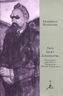 Tak przemówił Zaratustra: Książka dla wszystkich i dla nikogo - Thus Spoke Zarathustra: A Book for All and None