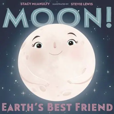 Księżyc! Najlepszy przyjaciel Ziemi - Moon! Earth's Best Friend