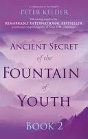 Starożytny sekret fontanny młodości, Księga 2 - Ancient Secret of the Fountain of Youth Book 2